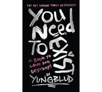 You Need To Exist : A book to love and destroy! (SPECIAL EXTENDED EDITION)