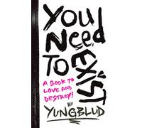 You Need To Exist (Signed Edition)