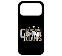 You Never Have Enough Clamps For Carpenter Case for iPhone 17 Pro Max