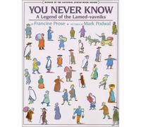 You Never Know: A Legend of the Lamed-vavniks