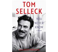 You Never Know: A Memoir