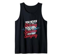You Never Know Until You Survive Heart Surgery - Tank Top