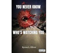 You Never Know Who's Watching You
