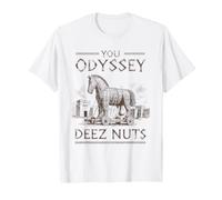 You Odyssey Deez-Nuts Funny Trojan Horse Ancient Greek T-Shirt