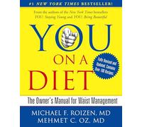 You: On a Diet Revised Edition: The Owner's Manual for Waist Management