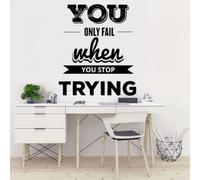 You Only Fail When You Stop Trying Phrases Lettering Wall Sticker Words Vinyl Wall Decal Teamwork Office Wall Decor Mural 42cm x 50cm