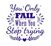 You only Fail When You Stop Trying Quotes Fine Carving Stickers 54.6x55.9cm Multi Color Selection DarkBlue