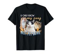 You Only Know My Swag Not Lore Funny Derpy Cat Meme Y2K T-Shirt