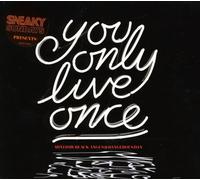 You Only Live Once