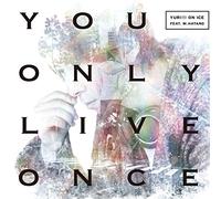 You Only Live Once Ltd.Edition