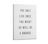 You Only Live Once You MightWall Decoration Posters Motivational Wall Posters Suitable for Office Gym Bedroom Decoration AestheticFrame-style 08x12inch(20x30cm)