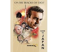 You Only Live Twice 50th Anniversary Guide to Japan