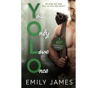 You Only Love Once : A Second Chance, Surprise Baby, Small Town Romantic Comedy