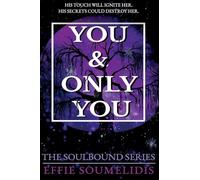 You & Only You: 1 (The Soulbound Series)