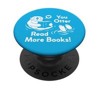 You Otter Read More Books PopSockets Adhesive PopGrip