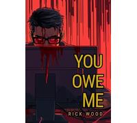 You Owe Me