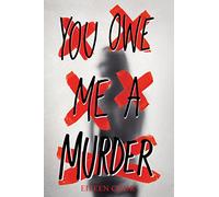 You Owe Me a Murder: A Twisted YA Thriller About a Stranger on a Plane and a Deadly Murder Plot