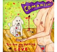 YOU OWE ME NOTHING BUT LOVE