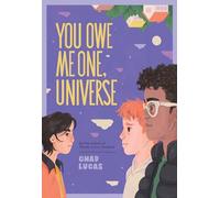 You Owe Me One, Universe (Thanks a Lot, Universe #2): A Novel
