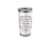 You People Must Be Exhausted from Watching Me Do Everything Stainless Steel Insulated Tumbler