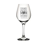 You Personalise Personalised Engraved Mother's Day Wine Glass - Most Beautiful Mum in The World with Customised Message