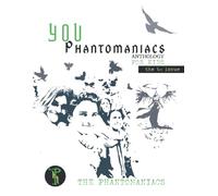 You Phantomaniacs for Kids • anthology • 1st Issue: Created by The Real Phantomaniacs (You Phantomaniacs - anthology series)