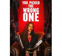 You Picked the Wrong One