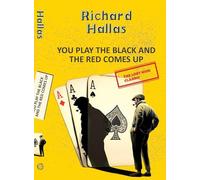 You Play The Black and the Red Comes Up (Yellowbacks)