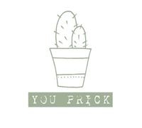 You Prick Women's T-Shirt - White - L - White