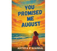 You Promised Me August (Tethered Souls)