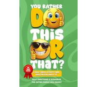 You Rather Do This Or That?: A Bible-Based Activity Game Book for Kids Ages 8-12 (You Rather Do This of That?)