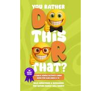 You Rather Do This or That?: The History Edition: A Bible-Based Activity Game Book for Kids Ages 8-12 (You Rather Do This of That?)