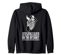 You’re in Trouble If the Doc Has to Search Ehlers-Danlos Zip Hoodie