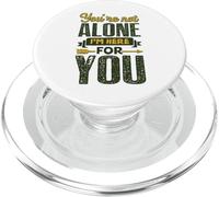 You’re Not Alone I’m Here for You PopSockets PopGrip for MagSafe