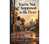 You’re Not Supposed to Be Here: The Kid Who Paid the Paperboy in Bubblegum