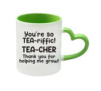 You’re so Tea-riffic! Tea-Cher Thank You for Helping me Grow, 11oz Heart Handle Cup, Coffee, Tea Mug. (Green)
