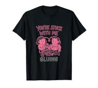 You’re Stuck with Me Funny Couples Novelty Design T-Shirt