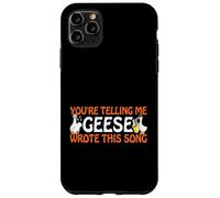 You’re Telling Me Geese Wrote This Song Producer Music Meme Case for iPhone 11 Pro Max