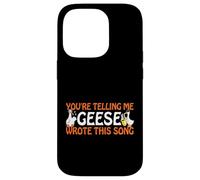 You’re Telling Me Geese Wrote This Song Producer Music Meme Case for iPhone 14 Pro