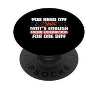 You Read My That's Enough Social Interaction For One Day PopSockets Adhesive PopGrip