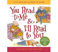You Read to Me & I'll Read to You: 20th-Century Stories to Share (Treasured Gifts for the Holidays)