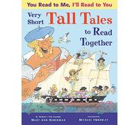 You Read to Me, I'll Read to You: Very Short Tall Tales to Read Together: 6