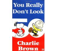 You Really Don't Look 50, Charlie Brown! (Peanuts miscellaneous)