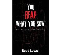 You Reap What You Sow