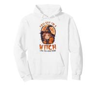You, Say I’m A Witch Like It’s a Bad Thing Cute Witch Pullover Hoodie