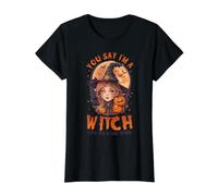 You, Say I’m A Witch Like It’s a Bad Thing Cute Witch Value Graphic T-Shirt, Women, Black, XS