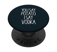 You Say Potato I Say Vodka Funny Vodka Bachelorette Party PopSockets Adhesive PopGrip