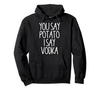 You Say Potato I Say Vodka Funny Vodka Bachelorette Party Pullover Hoodie