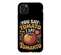 You Say Tomato I Say Tomahto Both Work Case for iPhone 11 Pro Max