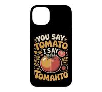 You Say Tomato I Say Tomahto Both Work Case for iPhone 13
